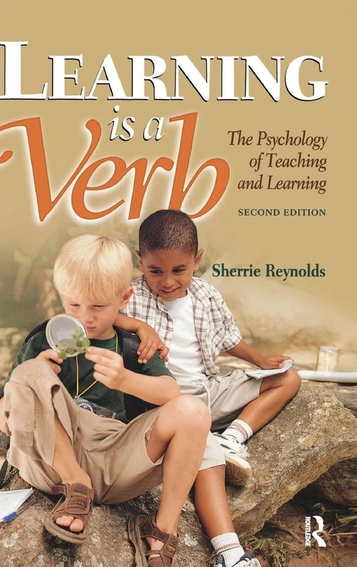 Routledge - Learning is a Verb: Psychology of Teaching and Learning