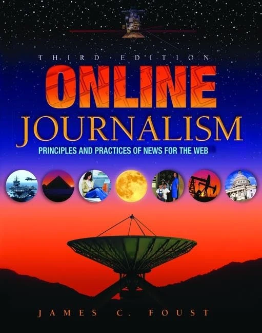 Online Journalism: Principles and Practices of News for the Web