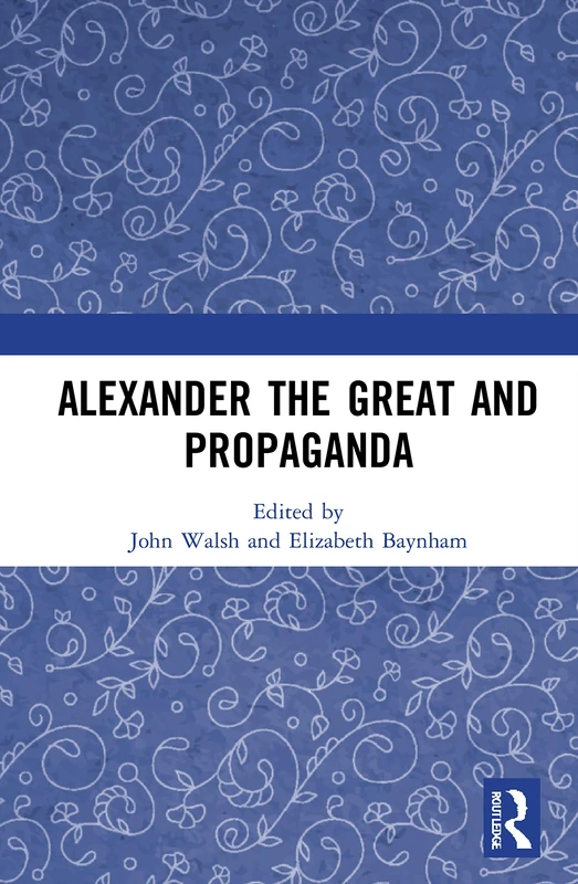 Alexander the Great and Propaganda