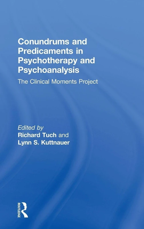 Routledge Conundrums and Predicaments in Psychotherapy Book