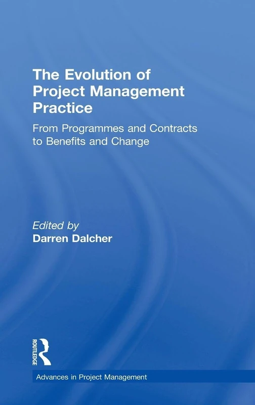 Routledge: The Evolution of Project Management Practice Book