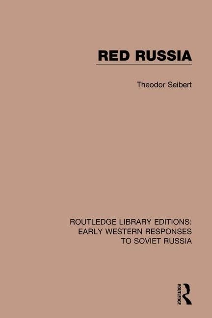 Red Russia: 15 (RLE: Early Western Responses to Soviet Russia)