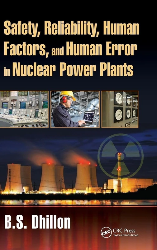 CRC Press - Safety, Reliability, and Human Error in Nuclear Plants