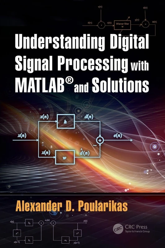 Understanding Digital Signal Processing with MATLAB® and Solutions (The Electrical Engineering and Applied Signal Processing) - Image 1