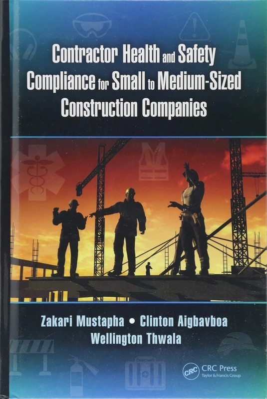 Contractor Health and Safety Compliance for Small to Medium-Sized Construction Companies
