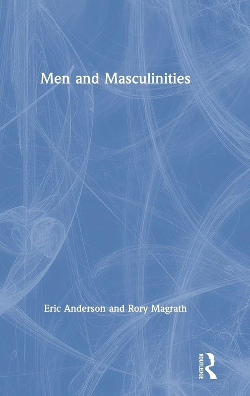 Men and Masculinities by Routledge - Academic Sociology Book