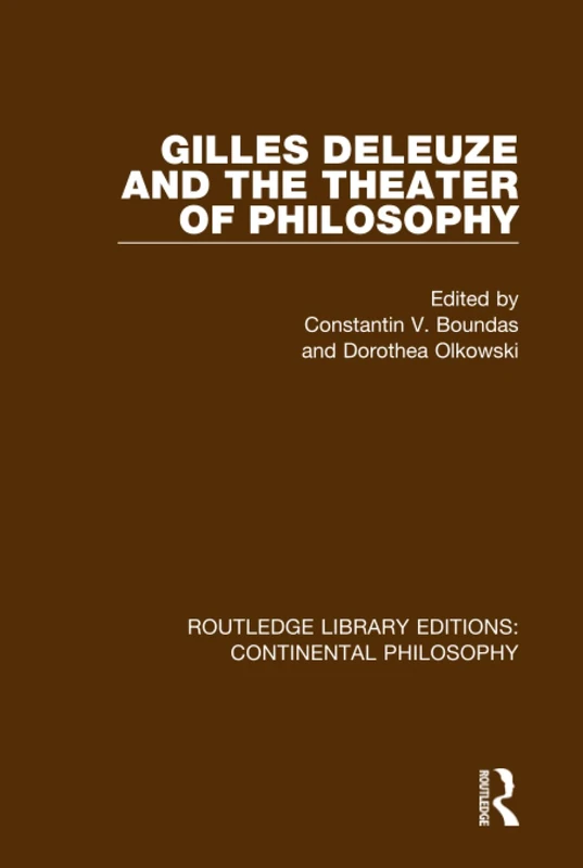 Routledge Gilles Deleuze and the Theater of Philosophy - Book