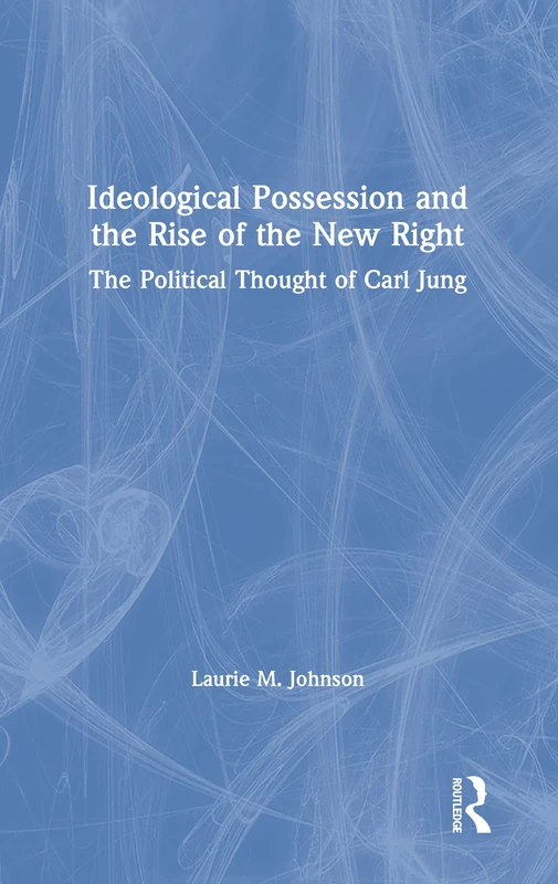 Routledge - Ideological Possession and the Rise of the New Right