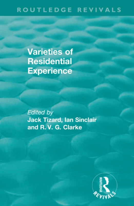 Routledge Revivals: Varieties of Residential Experience (1975)