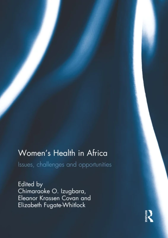 Women's Health in Africa: Issues, Challenges and Opportunities