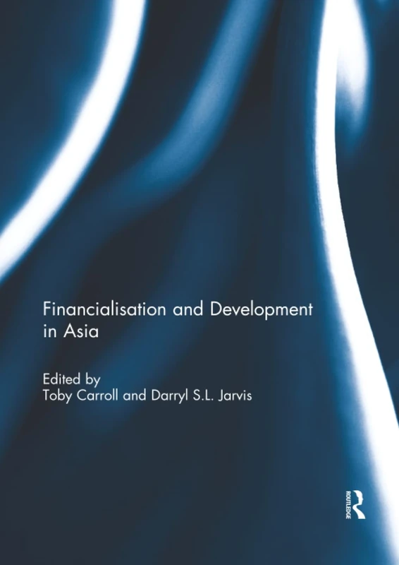 Financialisation and Development in Asia