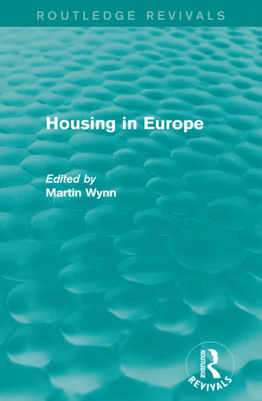 Routledge Revivals: Housing in Europe (1984)