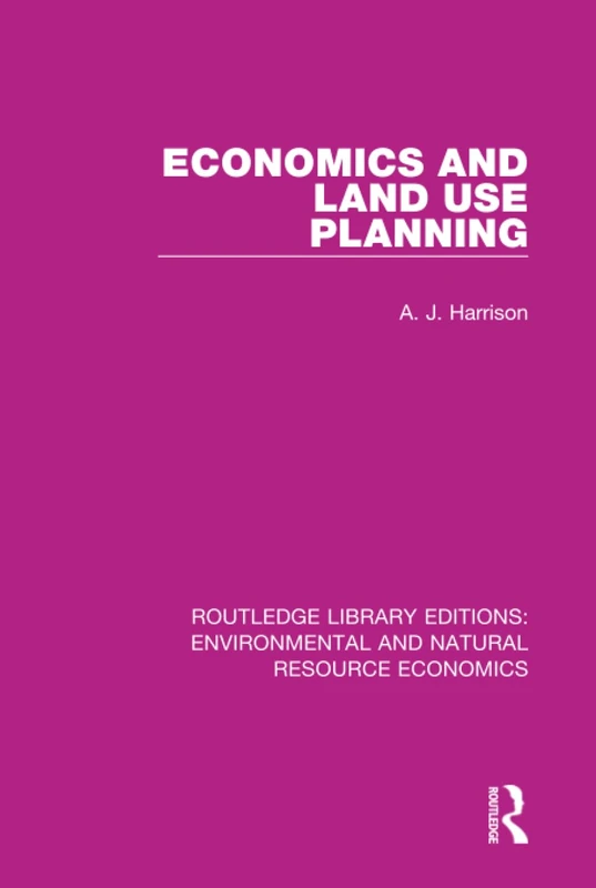 Routledge Economics and Land Use Planning - Academic Book