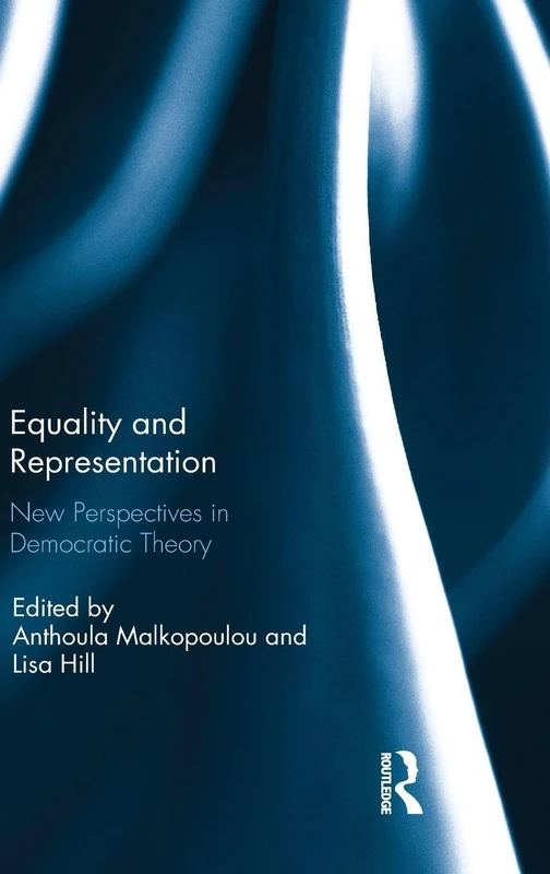 Equality and Representation: Routledge Democratic Theory Book