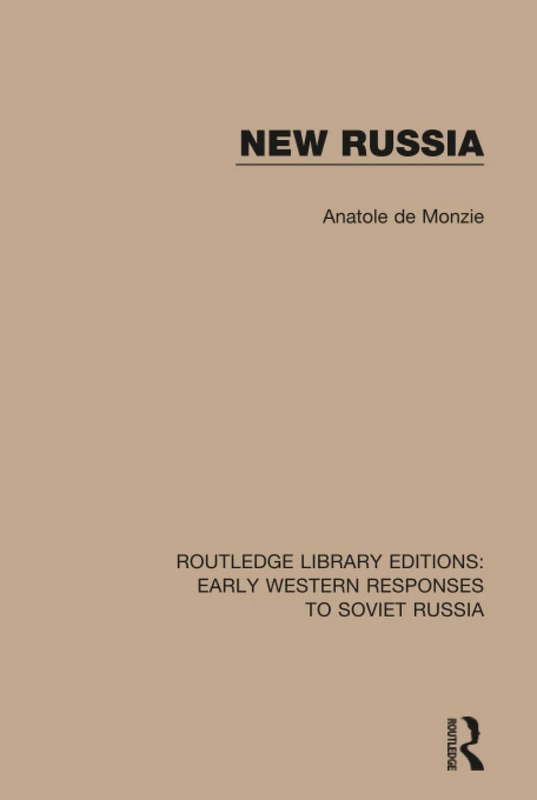 New Russia: 12 (RLE: Early Western Responses to Soviet Russia)