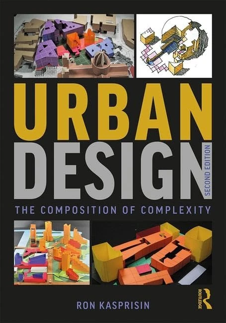 Routledge Urban Design: The Composition of Complexity Book