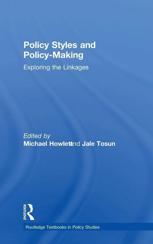 Routledge Policy Styles and Policy-Making Textbook