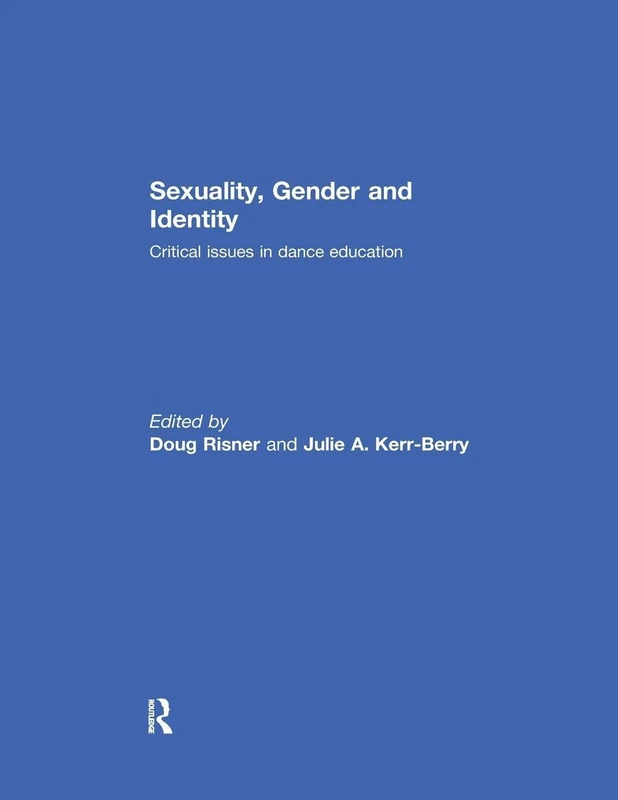 Sexuality, Gender and Identity: Critical Issues in Dance Education - Image 1
