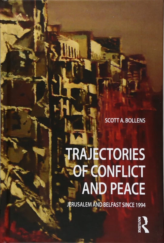 Routledge - Trajectories of Conflict and Peace in Cities