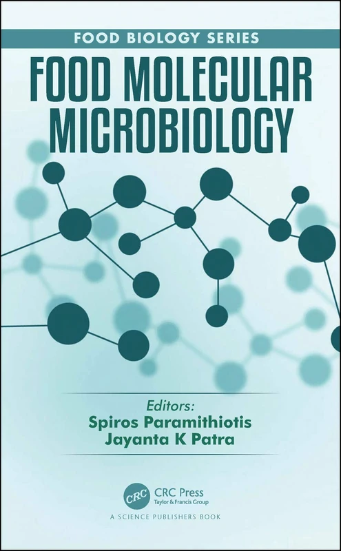 CRC Press - Food Molecular Microbiology (Food Biology Series)