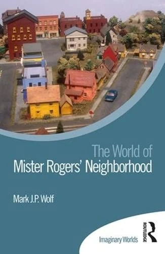 The World of Mister Rogers’ Neighborhood (Imaginary Worlds) - Image 1