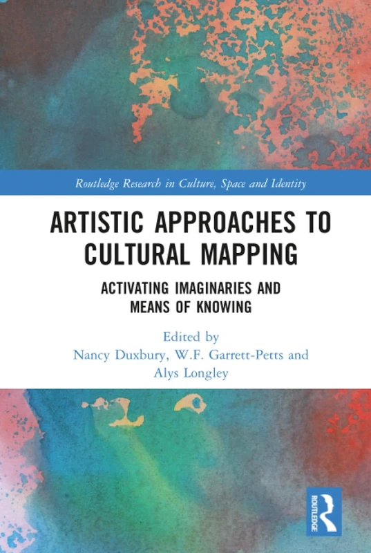 Routledge Artistic Approaches to Cultural Mapping Book
