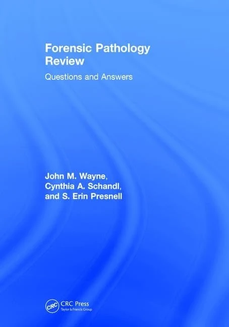 Forensic Pathology Review: Questions and Answers