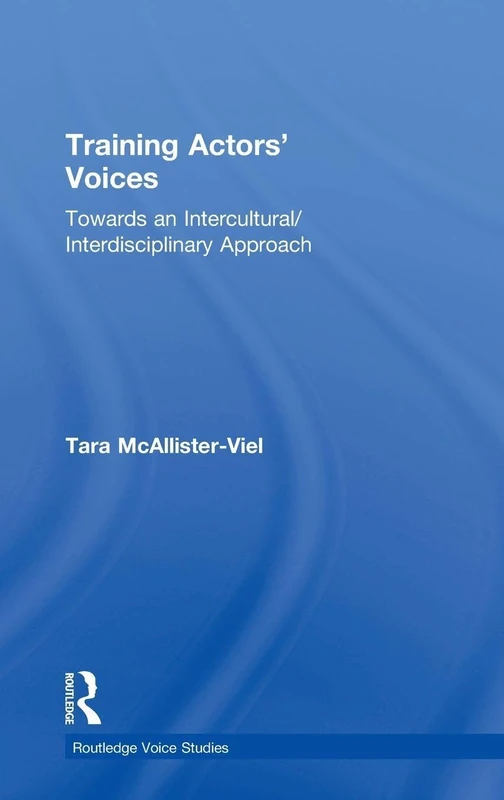 Routledge Training Actors' Voices - Intercultural Approach