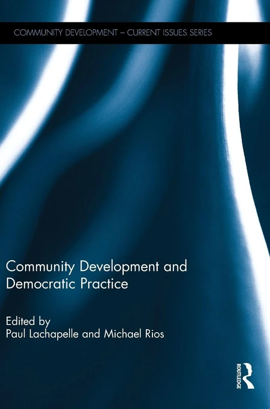 Routledge Community Development and Democratic Practice Book