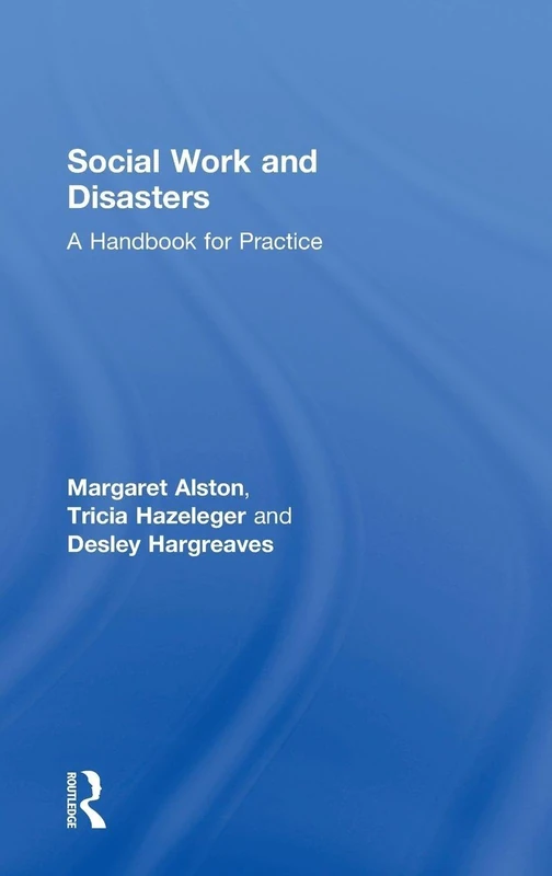 Social Work and Disasters: A Handbook for Practice