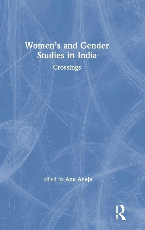 Routledge Women's and Gender Studies in India: Crossings