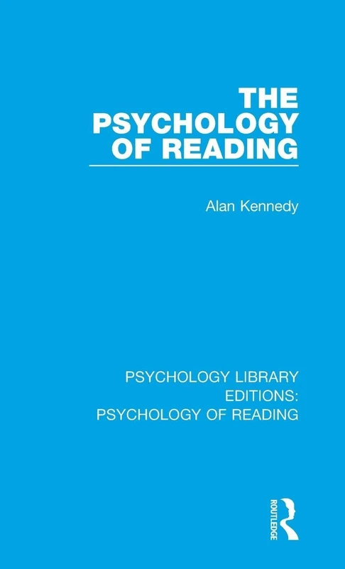 The Psychology of Reading: 5 (Psychology Library Editions: Psychology of Reading)
