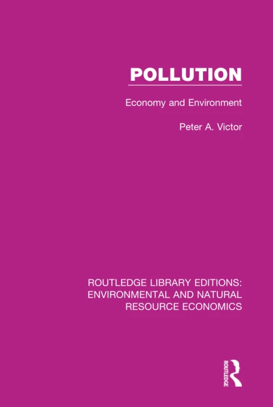 Routledge Pollution: Economy and Environment - Academic Study