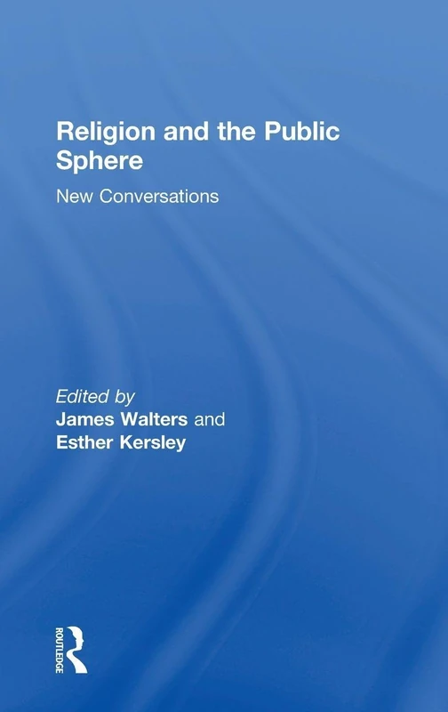 Religion and the Public Sphere: New Conversations