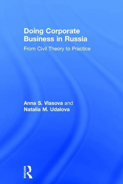 Routledge - Doing Corporate Business in Russia Book