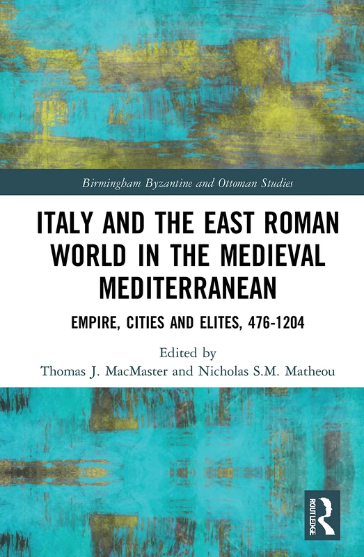 Routledge Italy and the East Roman World Medieval History Book