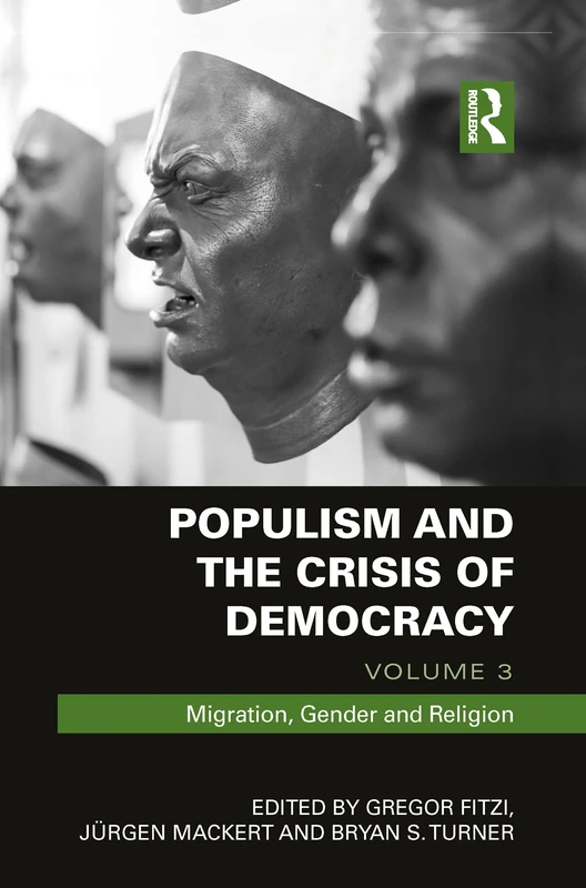 Routledge Populism and the Crisis of Democracy Vol 3 Book