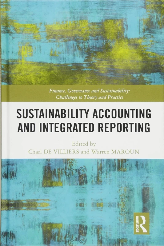 Sustainability Accounting and Integrated Reporting (Finance, Governance and Sustainability)