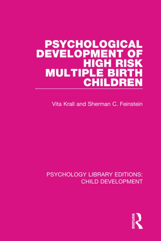 Psychological Development of High Risk Multiple Birth Children: 4 (Psychology Library Editions: Child Development) - Image 1