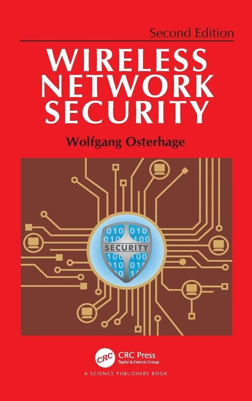 Wireless Network Security: Second Edition