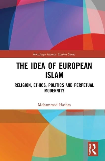 Routledge - The Idea of European Islam Book