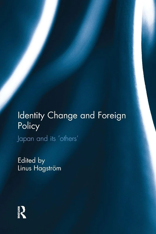 Identity Change and Foreign Policy: Japan and its 'Others'