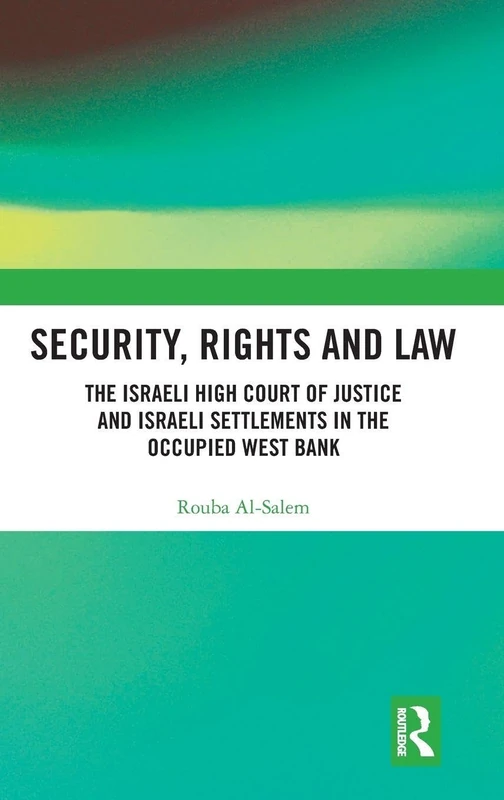 Routledge Security, Rights and Law: Israeli High Court Book