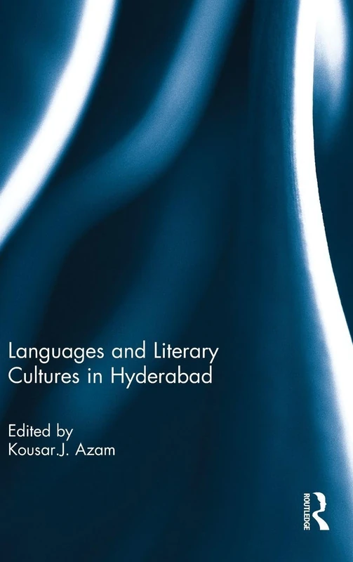 Routledge - Languages and Literary Cultures in Hyderabad