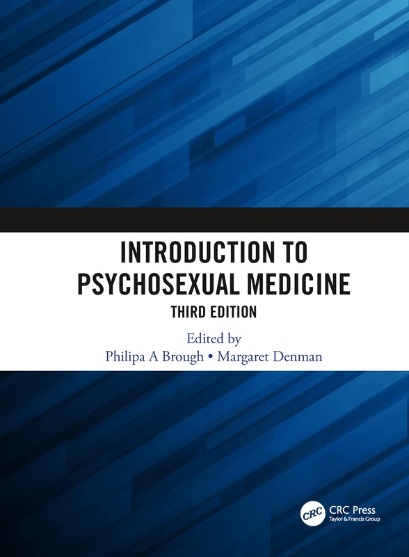Introduction to Psychosexual Medicine: Third Edition