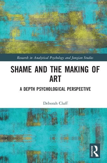 Routledge - Shame and the Making of Art - Jungian Studies Book