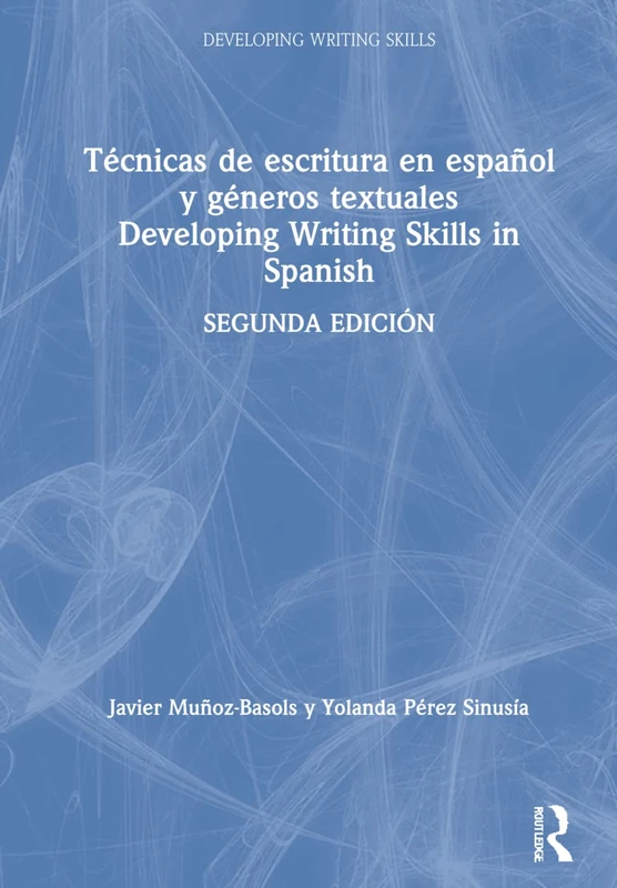 Routledge - Techniques of Writing in Spanish and Textual Genres