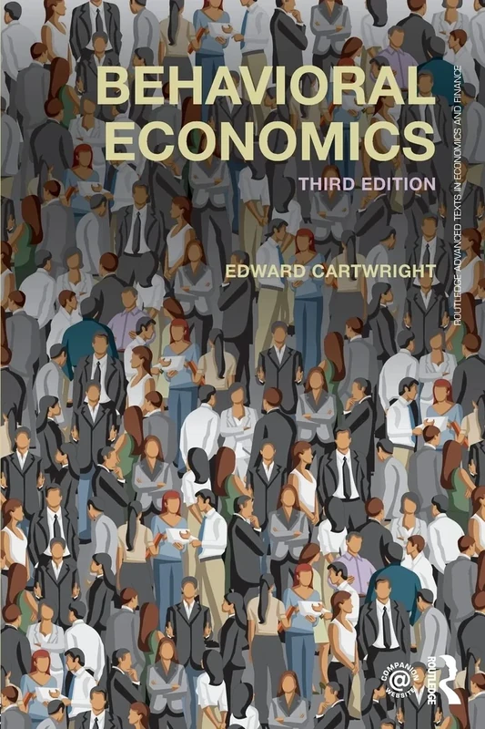 Behavioral Economics (Routledge Advanced Texts in Economics and Finance)