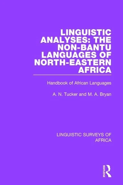 Routledge Linguistic Analyses: Non-Bantu Languages of Africa