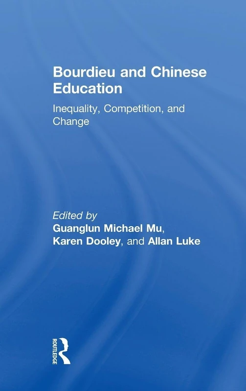 Routledge Bourdieu and Chinese Education - Academic Book
